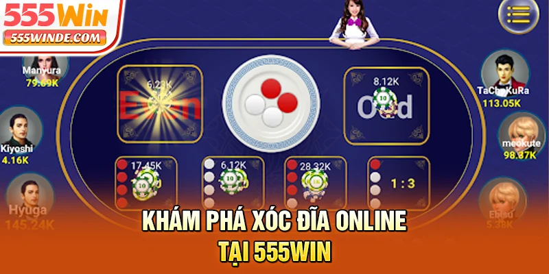 Khám phá Xóc Đĩa online tại 555win