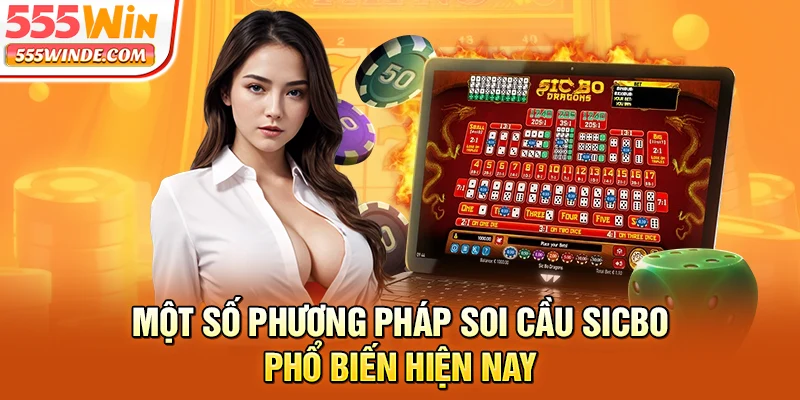 Một số phương pháp soi cầu Sicbo phổ biến hiện nay